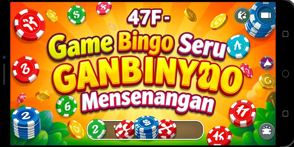Tampilan utama permainan Bingo 47F yang menarik dan interaktif.